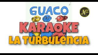 Guaco - La Turbulencia ⭐ (Karaoke Instrumental) | Pista desvocalizada 2024