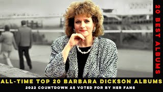 THE 20 BEST BARBARA DICKSON Albums of ALL-TIME - 2022 VIDEO COUNTDOWN