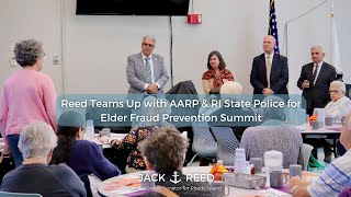 Reed Teams Up with AARP & RI State Police for Elder Fraud Prevention Summit