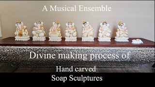 Soap Sculptures. An ensemble of Musical Ganeshas.