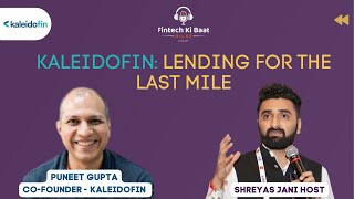 Decoding Kaleidofin: Insights into lending for the last mile