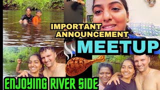 Important Announcement "MEETUP" || Enjoying River Side