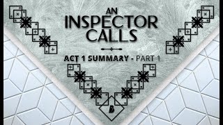 An Inspector Calls : Act 1 Plot Summary (Part 1) - Beyond