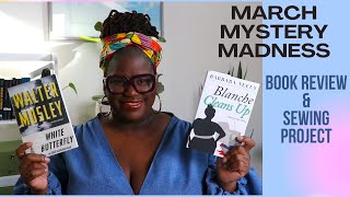 What I Am Reading 53 | March Mystery Madness | Sewing Project