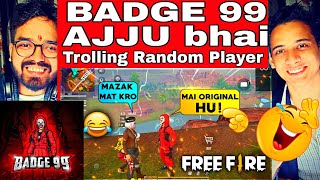 Ajjubhai94 & Badge99 Trolling Random players 😂 must watch @Badge99ff | Reaction Video