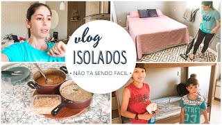 Estamos isolados! Fiquei muito mal / Dando um tapa na casa 🏠