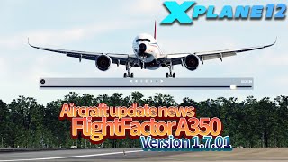 FlightFactor A350 Update News. 1.7.01