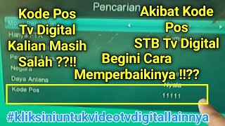 Merubah Kode Pos Set Top Box Tv Digital Sesuai Daerah Masing-masing