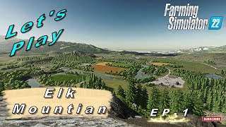 Farming Simulator 22, Let's Play! Elk Mountain