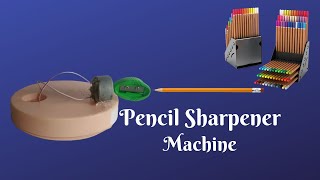 How To Make Pencil Sharpener Machine at Home | Life Hack | New Invention