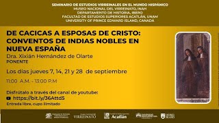 Septiembre 2023, sesión 1, De cacicas a esposas de Cristo: conventos de indias nobles en Nueva Españ