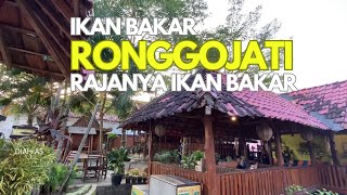 TEMPAT MAKAN RONGGOJATI RAJANYA IKAN BAKAR