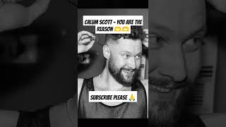 #calumscott #youarethereason #lyrics #music #love #new #newsong #newmusic #subscribe #youtubeshorts