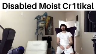 Disabled Moist Cr1tikal