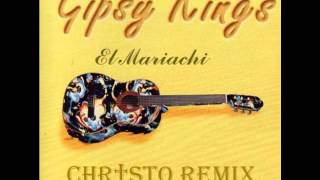 Gipsy Kings y Los Lobos - El Mariachi(Chr†sto Remix)