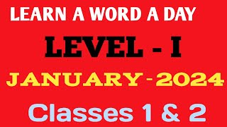 // LEARN A WORD A DAY// LEVEL -I //JANUARY -2024// CLASSES 1&2 #MNINFO #LAW1