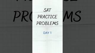 SAT Problem a Day [DAY 1] SAT Practice for the Math Section | Get ready for your May 7th SAT Exam