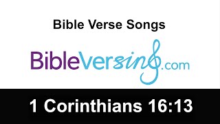 Bible Verse Song - 1 Corinthians 16:13 - Be on your guard