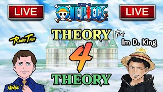 One Piece "Theory 4 Theory" Ft. @ImDKing  | LIVE