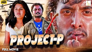 Project P | Superhit South Action - Hindi Dubbed Movie | Kannada Romantic Movie In Hindi