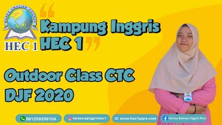 Outdoor Class CTC DJF 2020 | Kampung Inggris HEC 1