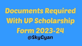 Documents Required With UP Scholarship Form 2023-24 I BTEUP I Diploma I SkyGyan