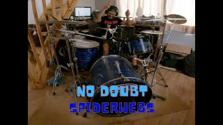 No Doubt - Spiderwebs Drum Cover