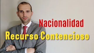 Recurso Contencioso "Agilización" de la Nacionalidad 🇪🇦🇪🇦