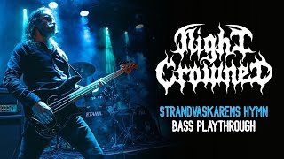 NIGHT CROWNED - Strandvaskarens Hymn - Bass Playthrough