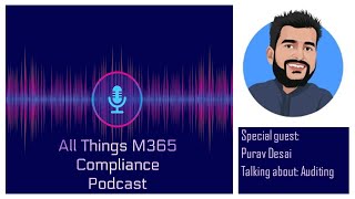 EP18:  Purav Desai  | Auditing, Forensic Investigations and Compliance with Sentinel