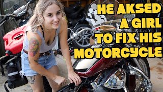 He asked a GIRL to fix his broken Motorcycle