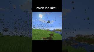 Raids be like...