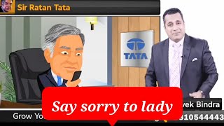 Sir Ratan Tata say sorry to lady by Dr Vivek Bindra #Shorts