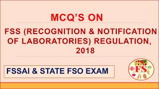 FSS (RECOGNITION & NOTIFICATION OF FOOD LABORATORIES) REGULATION MCQ'S | FSSAI | STATE FSO EXAM