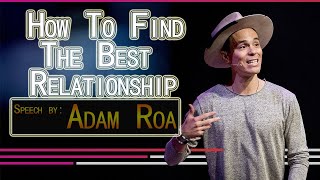 What is the perfect releationship - Best Ever Speech - Motivational Speech