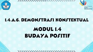 1.4.a.6. Demonstrasi Kontekstual Modul 1.4 - Budaya Positif