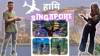 हामी सिङ्गापुरमा || Singapore 🇸🇬 || Anmol Roshani || Roshani shah vlog || Day 1