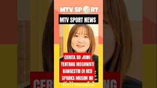 Blak-blakan ! so jung cerita tentang megawati hangestri | mtv sport news