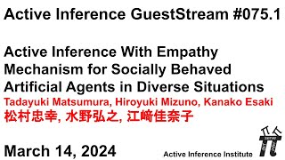 ActInf GuestStream 075.1 ~ Matsumura et al.: "Active Inference With Empathy Mechanism"