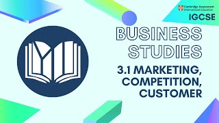 CIE IGCSE Business Studies: Marketing, Competition, Customer (3.1)