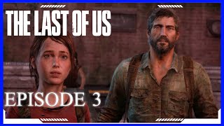 The Last of Us Remastered Gameplay Walkthrough Part 3 | No Commentary