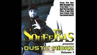 Squee Bass - Dusty Rydaz