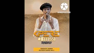 Monopoly badcharacter | kpere obitissi (official audio)