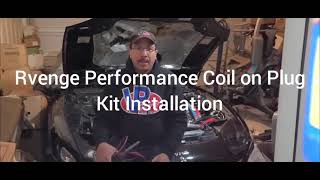 Rvenge Performance Coil on Plug Installation by RacerX Performance Tuning