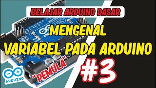 VARIABLE PADA PROGRAM ARDUINO