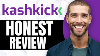 KASHKICK HONEST (REVIEW 2024) IS IT LEGIT OR SCAM?