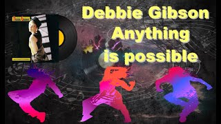 Anything Is Possible - Debbie Gibson Lyrics