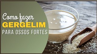 SUPER SEMENTE CONTRA DORES NAS ARTICULACOES / GERGELIM PARA OSSOS FORTES E SAUDÁVEIS!