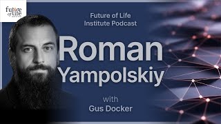 Roman Yampolskiy on Objections to AI Safety