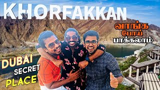 துபாயின் மறுபக்கம் 🔥- Secret Paradise of UAE | Must Visit- வாங்க பாப்போம்- Khor Fakkan | Maja Views